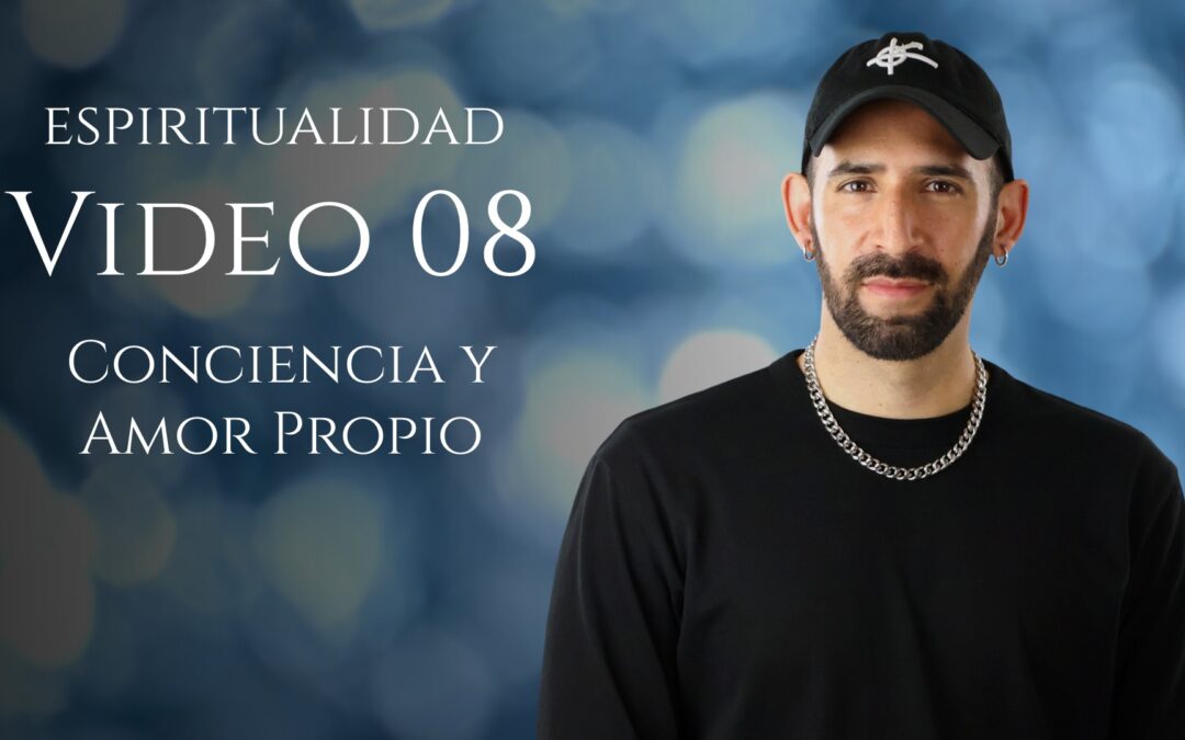 Conciencia y Amor Propio