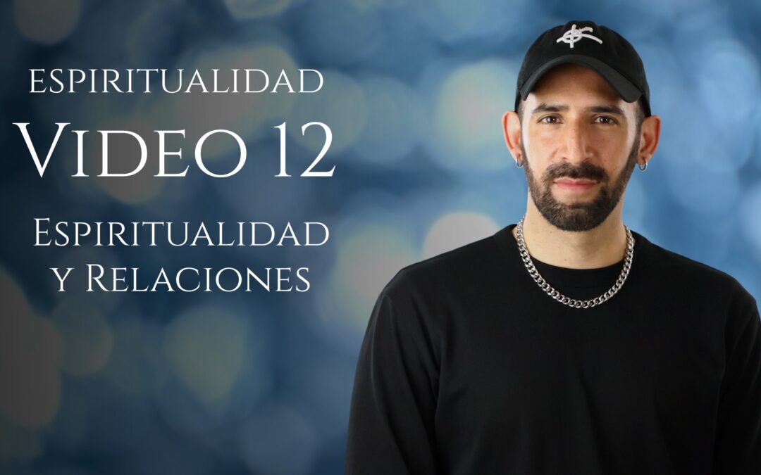 Espiritualidad y Relaciones