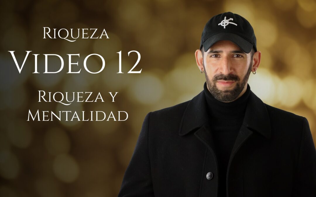 Riqueza y Mentalidad